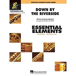Hal Leonard Down by the Riverside Concert Band Level .5 to 1 Arranged by Michael Sweeney