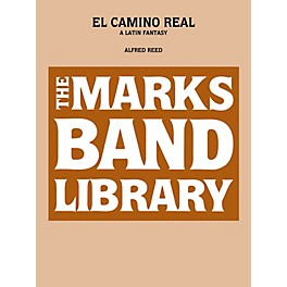 Edward B. Marks Music Company El Camino Real - A Latin Fantasy (Full Score) Concert Band Level 5 Composed by Alfred Reed