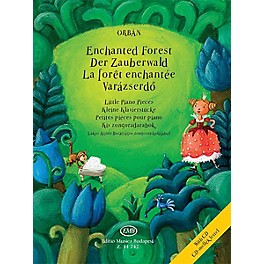 Editio Musica Budapest Enchanted Forest - Little Piano Pieces (with Performance CD) EMB Series Softcover with CD by György...