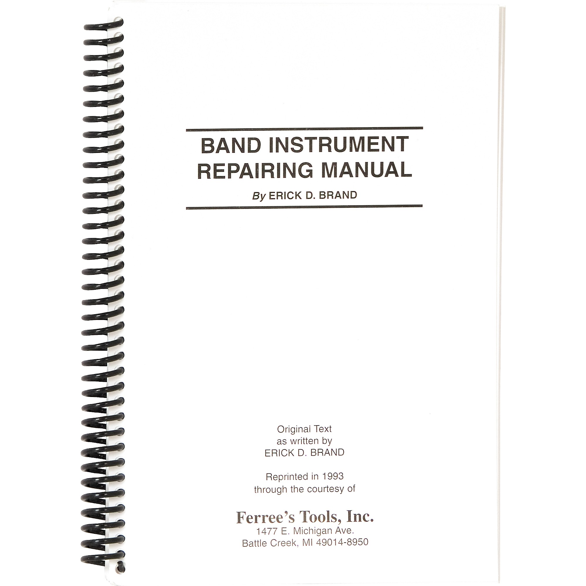 Ferree's Tools Erick Brand Band Instrument Repair Manual Guitar Center