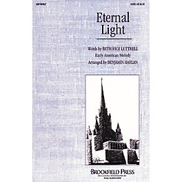 Brookfield Eternal Light SATB arranged by Benjamin Harlan