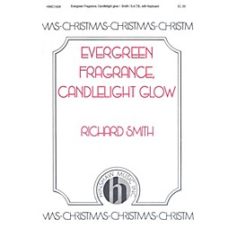Hinshaw Music Evergreen Fragrance, Candlelight Glow SATB composed by Richard Smith
