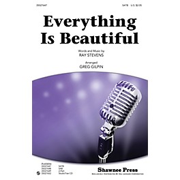 Shawnee Press Everything Is Beautiful SATB arranged by Greg Gilpin