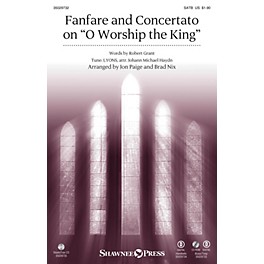 Shawnee Press Fanfare and Concertato on O Worship the King SATB/CONGREGATION arranged by Jon Paige