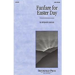 Brookfield Fanfare for Easter Day SATB composed by Benjamin Harlan