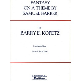 G. Schirmer Fantasy on a Theme by Samuel Barber (ov. to The School for Scandal) Concert Band Level 4-5 by Kopetz