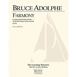 Lauren Keiser Music Publishing Farmony (String Quartet Score and Parts) LKM Music Series Composed by Bruce Adolphe