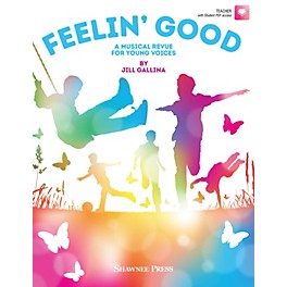 Hal Leonard Feelin' Good (A Musical Revue for Young Voices) Performance/Accompaniment CD Composed by Jill Gallina
