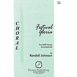 Pavane Festival Gloria Parts Composed by Randall Johnson