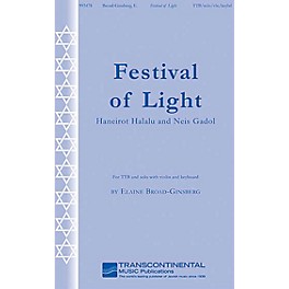 Transcontinental Music Festival of Light (Haneirot Halalu and Neis Gadol) TTB composed by Elaine Broad-Ginsberg