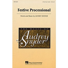 Hal Leonard Festive Processional 2-Part any combination composed by Audrey Snyder