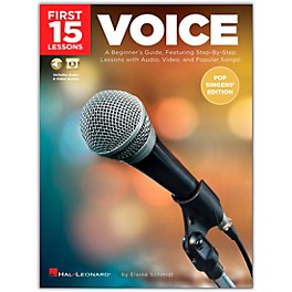 Hal Leonard First 15 Lessons Voice (Pop Singers' Edition) - A Beginner's Guide, Featuring Step-By-Step Lessons with Audio,...