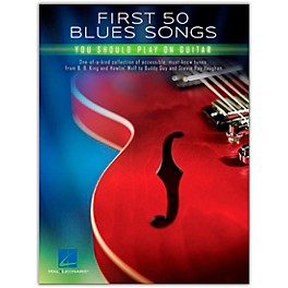 Hal Leonard First 50 Blues Songs You Should Play on Guitar
