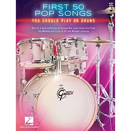 Hal Leonard First 50 Pop Songs You Should Play on Drums - Drum Songbook