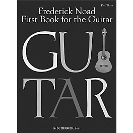 G. Schirmer First Book for the Guitar - Part 3 Book