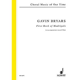 Schott First Book of Madrigals Composed by Gavin Bryars