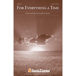 Shawnee Press For Everything a Time SATB composed by Joseph M. Martin