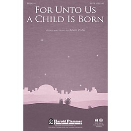 Shawnee Press For Unto Us a Child Is Born SATB, HANDBELLS composed by Allen Pote