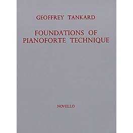 Novello Foundations of Pianoforte Technique Music Sales America Series Written by Geoffrey Tankard