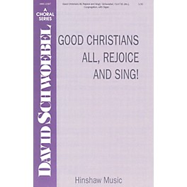 Hinshaw Music Good Christians All, Rejoice and Sing! SATB composed by David Schwoebel