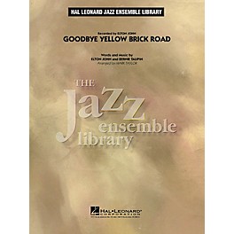 Hal Leonard Goodbye Yellow Brick Road Jazz Band Level 4 by Elton John Arranged by Mark Taylor