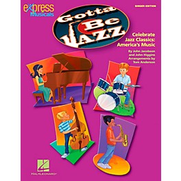 Hal Leonard Gotta Be Jazz - Celebrate Jazz Classics America's Music Singer's Edition 20 Pak