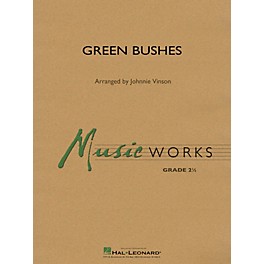 Hal Leonard Green Bushes Concert Band Level 2 Arranged by Johnnie Vinson