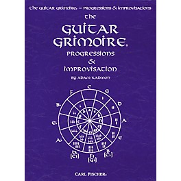 Carl Fischer Guitar Grimoire - Progressions and Improvisations Book