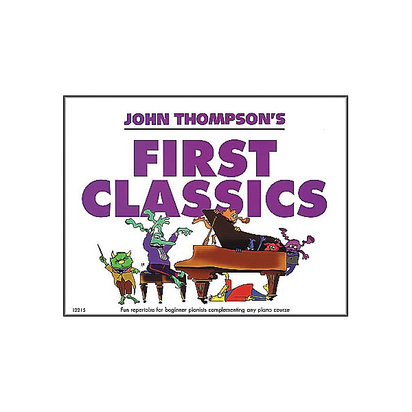 Willis Music John Thompson's First Classics Late Elementary Level for Piano