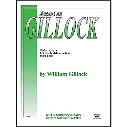 Willis Music Accent On Gillock Volume Six (Selected Mid-Intermediate Level Piano Solos)
