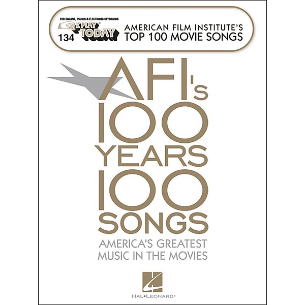 Hal Leonard American Film Institute's Top 100 Movie Songs E-Z Play 134