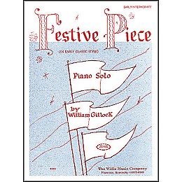 Willis Music Festive Piece Early Intermediate Piano Solo by William Gillock