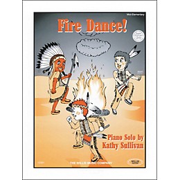 Willis Music Fire Dance Mid-Elementary Piano by Kathy Sullivan