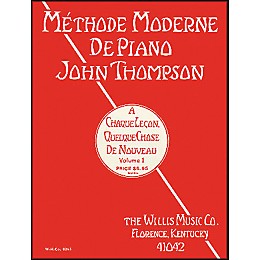 Willis Music John Thompson's Modern Course for The Piano Volume 1 (French Edition)