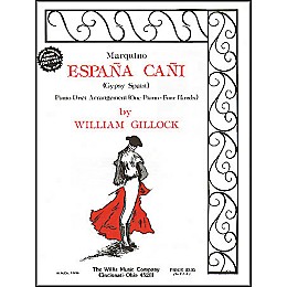 Willis Music Espana Cani - Marquino Later Intermediate Piano Duet by William Gillock