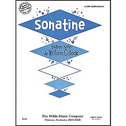 Willis Music Sonatine Mid Intermediate Piano Solo by William Gillock