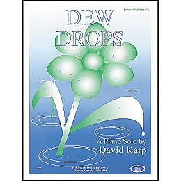 Willis Music Dew Drops Early Intermediate Piano Solo by David Karp