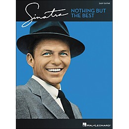 Hal Leonard Frank Sinatra - Nothing But The Best (Easy Guitar with Notes And Tab)