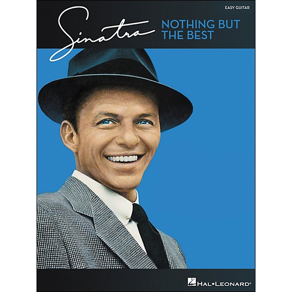 Hal Leonard Frank Sinatra - Nothing But The Best (Easy Guitar with Notes And Tab)