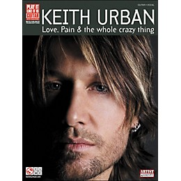 Cherry Lane Keith Urban - Love, Pain & The Whole Crazy Thing Tab Book