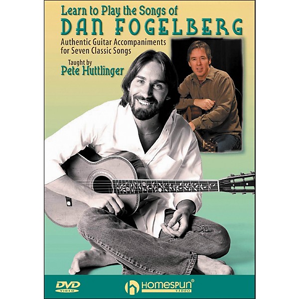 Homespun Learn To Play The Songs Of Dan Fogelberg DVD By Pete Huttlinger