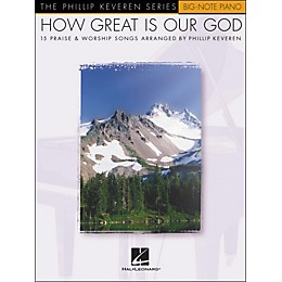 Hal Leonard How Great Is Our God - Phillip Keveren Series for Big Note Piano