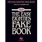 Hal Leonard The Easy Eighties Fake Book - Melody Lyrics & Simplified Chords for 100 Songs thumbnail