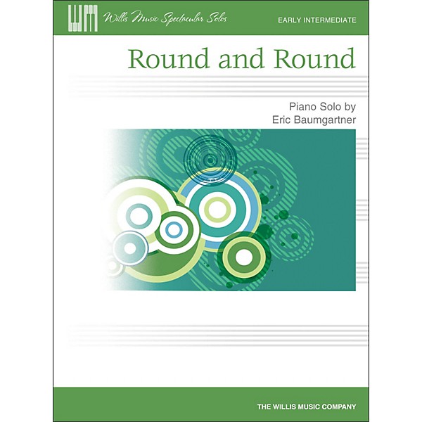 Willis Music Round And Round - Early Intermediate Piano Solo Sheet