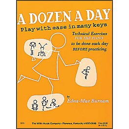 Willis Music A Dozen A Day Piano - Play with Ease In Many Keyes Technical Exercises