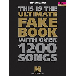 Hal Leonard The Ultimate Fake Book with Over 1,200 Songs B-Flat Instruments, Foruth Edition