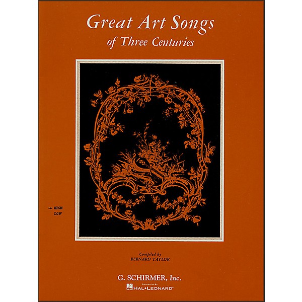 G. Schirmer Great Art Songs Of Three Centuries for High Vocal / Piano