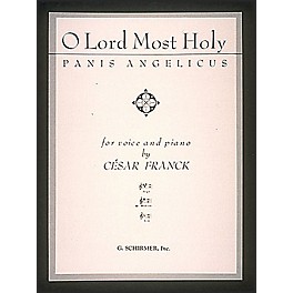 G. Schirmer Panis Angelicus (O Lord Most Holy) In G for Medium Voice By Franck