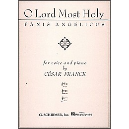 G. Schirmer O Lord Most Holy (Panis Angelicus) In F (Low Voice) Vocal / Piano