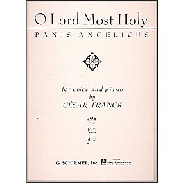 G. Schirmer O Lord Most Holy (Panis Angelicus) In F (Low Voice) Vocal / Piano